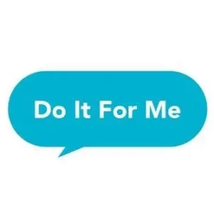 Do it for me!